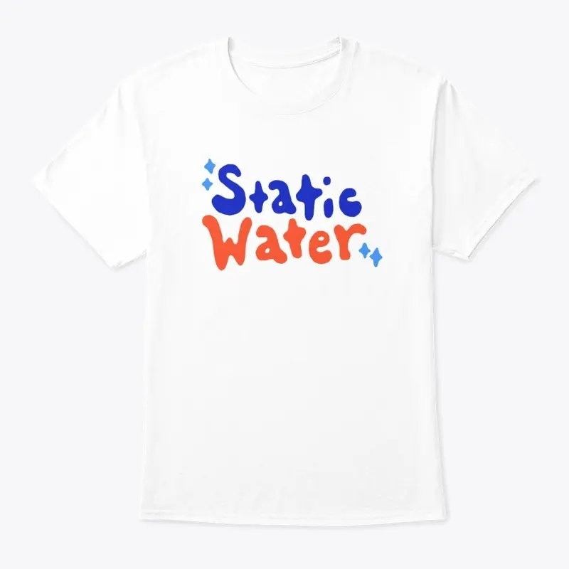 Static Water Merch!